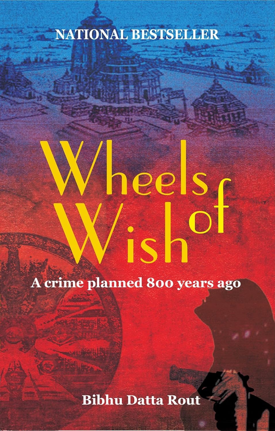 Wheels Of Wish : The Crime Planned 800 Years Ago | Bibhu Datta Rout