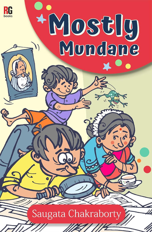 Mostly Mundane | Saugata Chakraborty