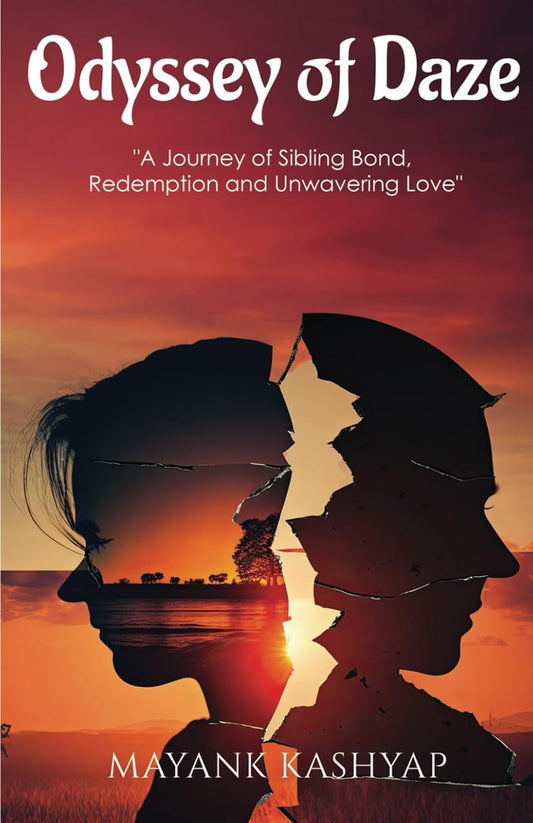 Odyssey of Daze | Mayank Kashyap