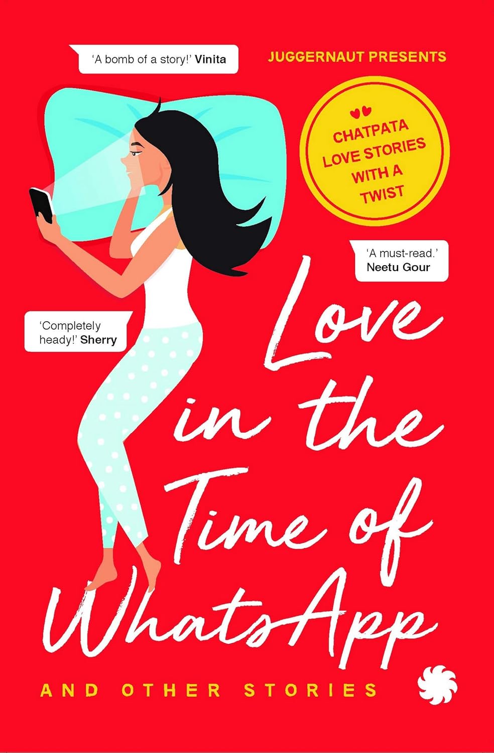 Love in the Time of WhatsApp and Other Stories | Juggernaut