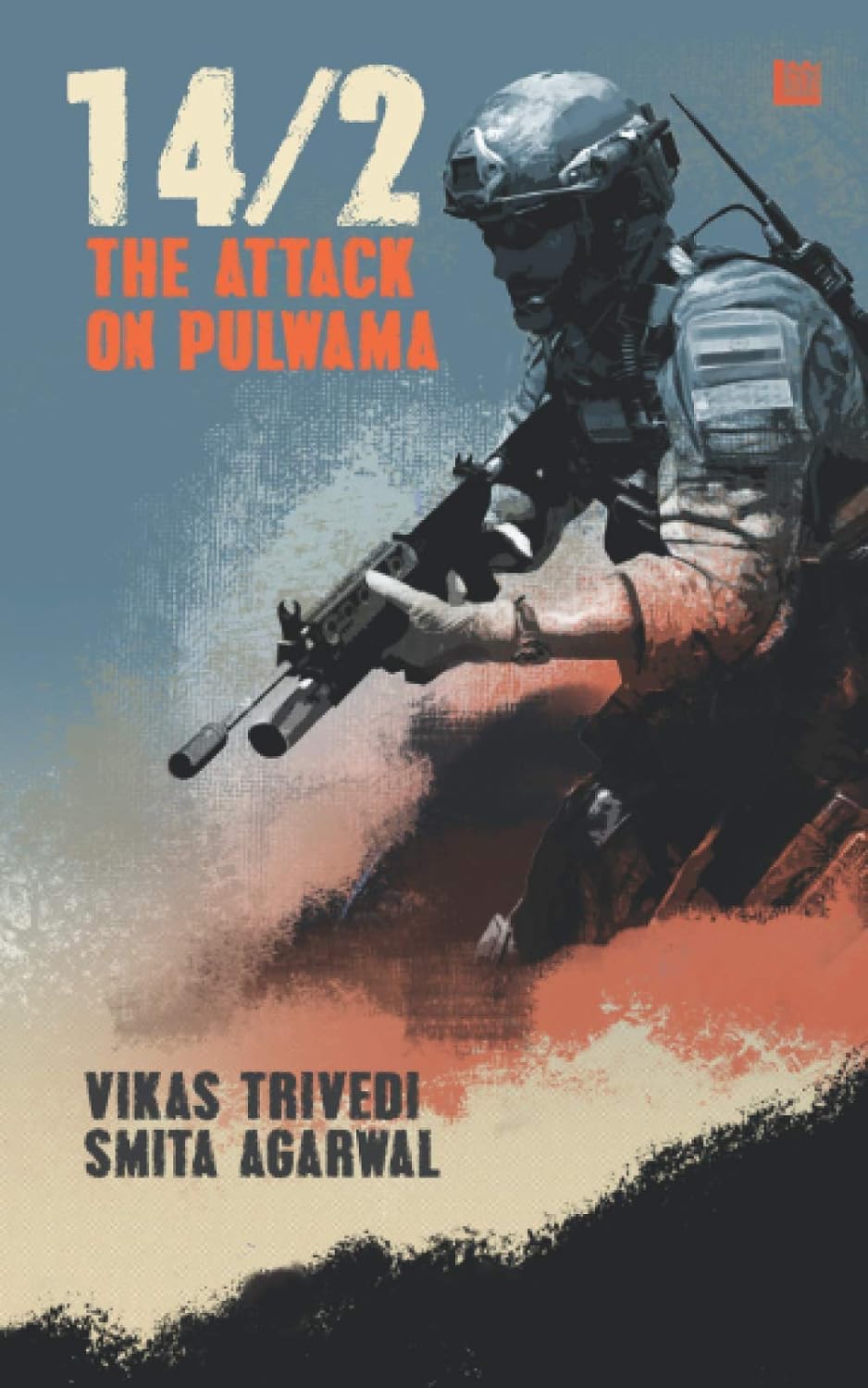 14/2: The Attack on Pulwama | Smita Agarwal | Vikas Trivedi
