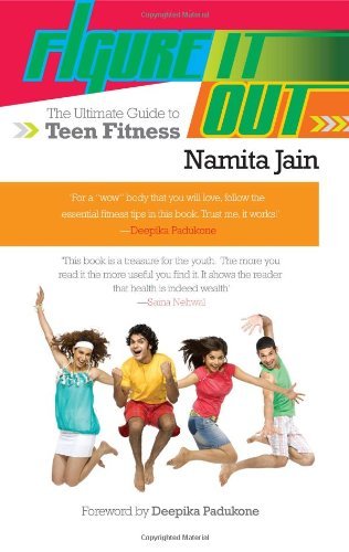 Figure it Out The Ultimate Guide to Teen Fitness | Namita Jain | Kharidobechobooks