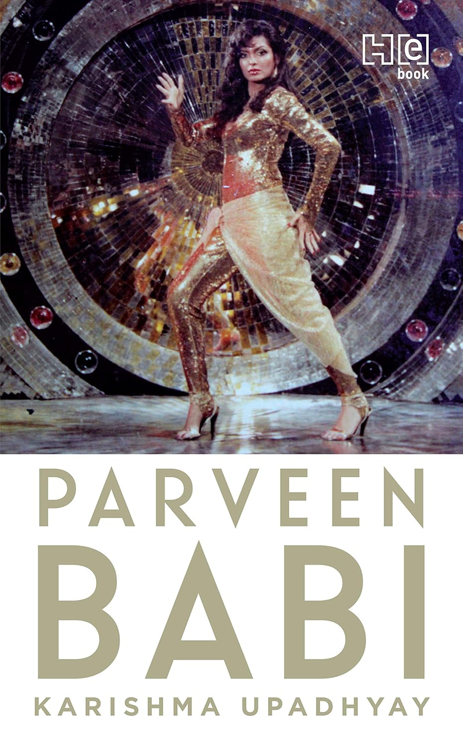 PARVEEN BABI | Karishma Upadhyay