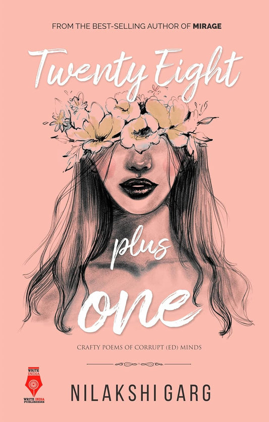 Twenty Eight Plus One : Crafty Poems of Corrupt (ED) Minds | Nilakshi Garg