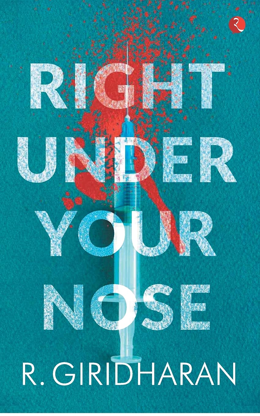 RIGHT UNDER YOUR NOSE | R. Giridharan
