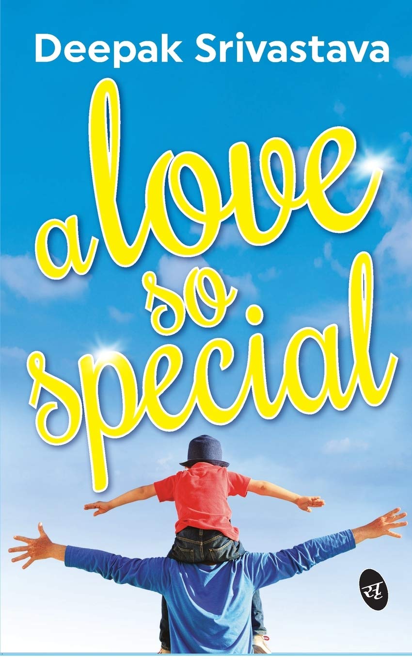 A Love So Special | Deepak Srivastava