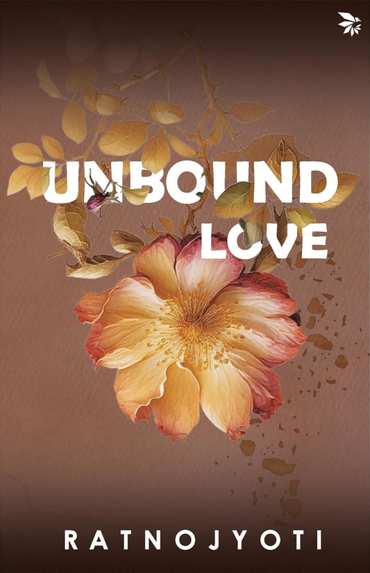 Unbound Love | Ratno Jyoti