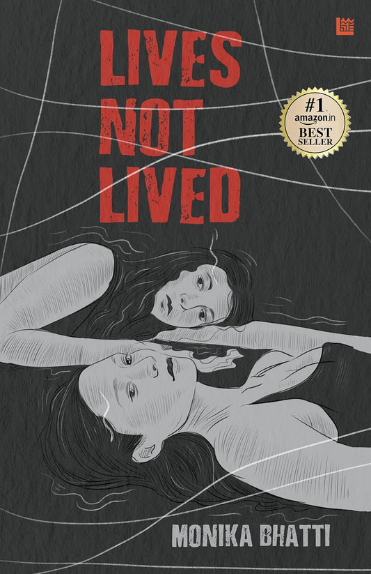 Lives Not Lived | Monika Bhatti