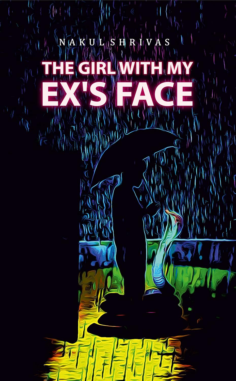 The Girl With My Ex's Face | Nakul Shrivas