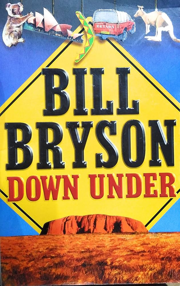 Down Under | Bill Bryson (HARD COVER)