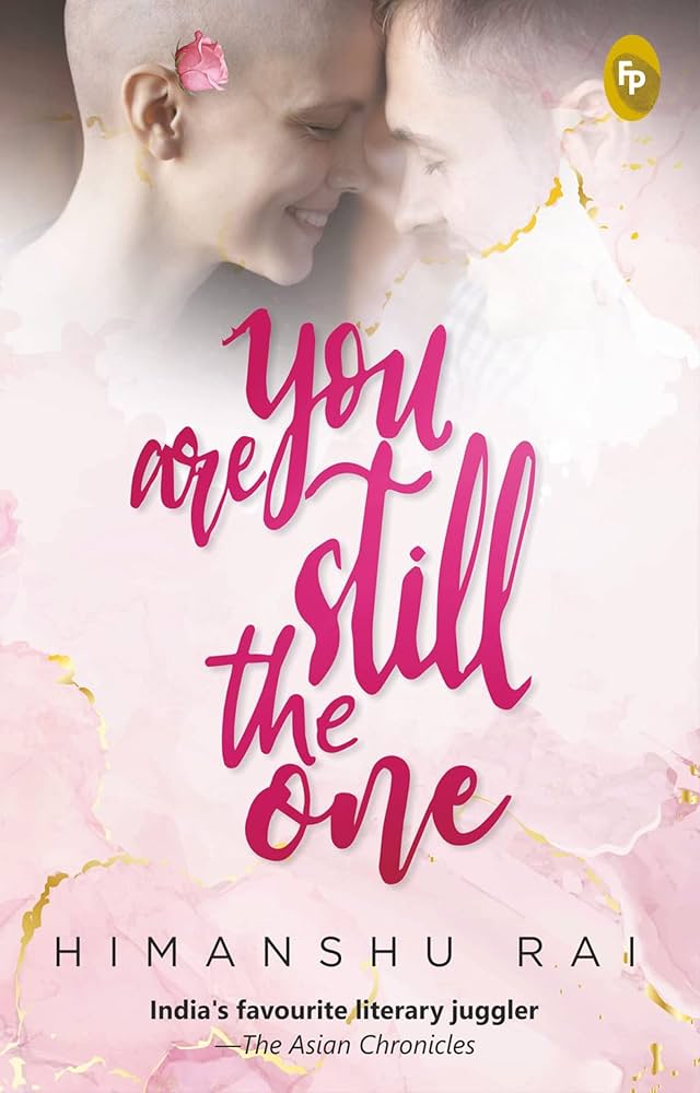 You Are Still the One | Himanshu Rai