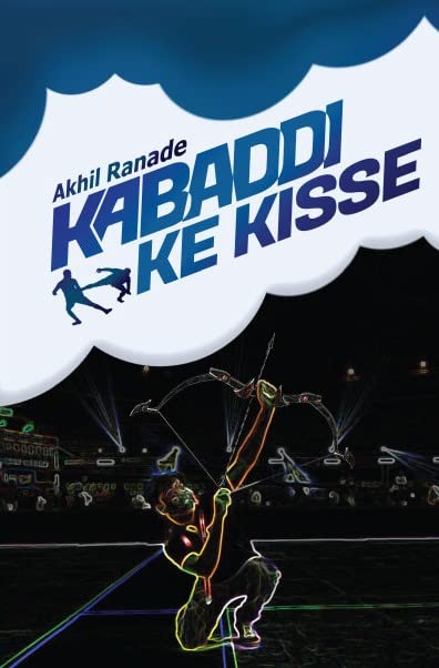 Kabaddi Ke Kisse | Akhil Ranade