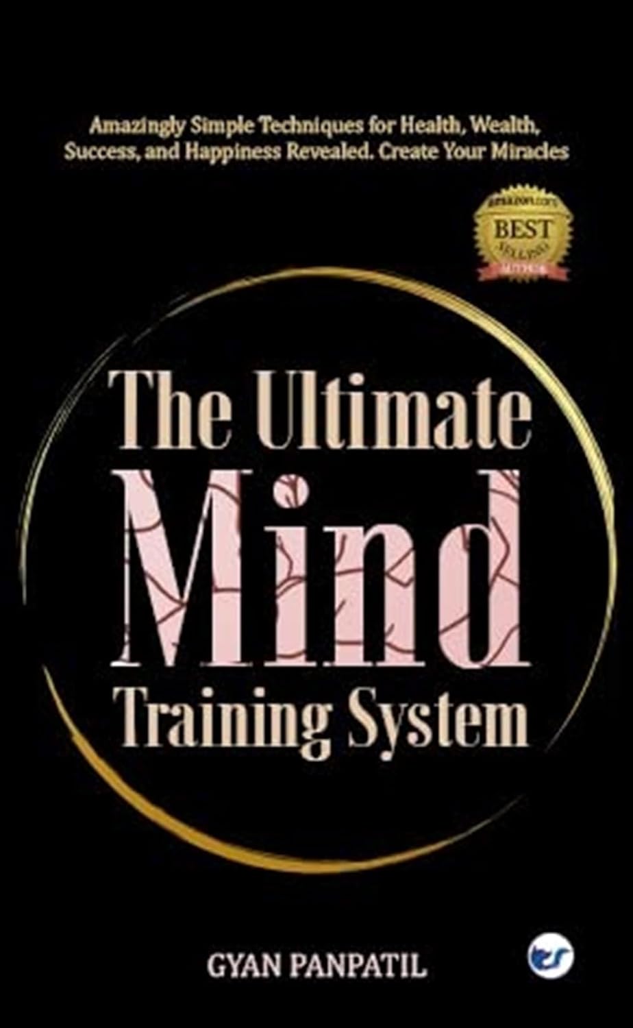 The Ultimate Mind Training System | Gyan Panpatil