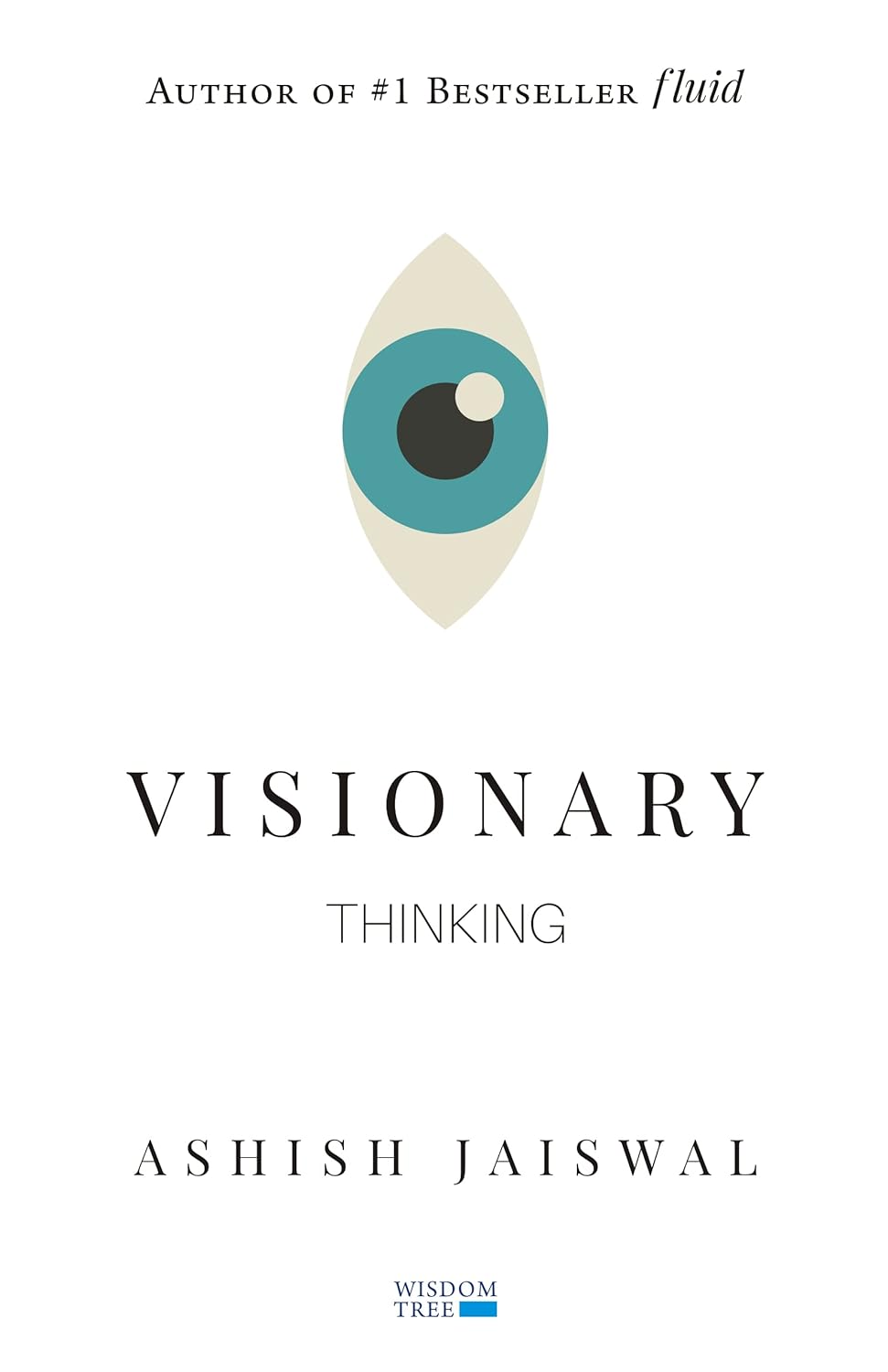Visionary Thinking | Ashish Jaiswal