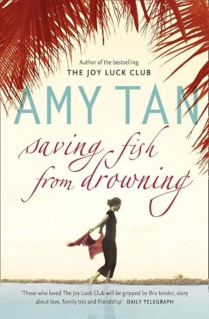 Saving Fish from Drowning | Amy Tan | Kharidobechobooks