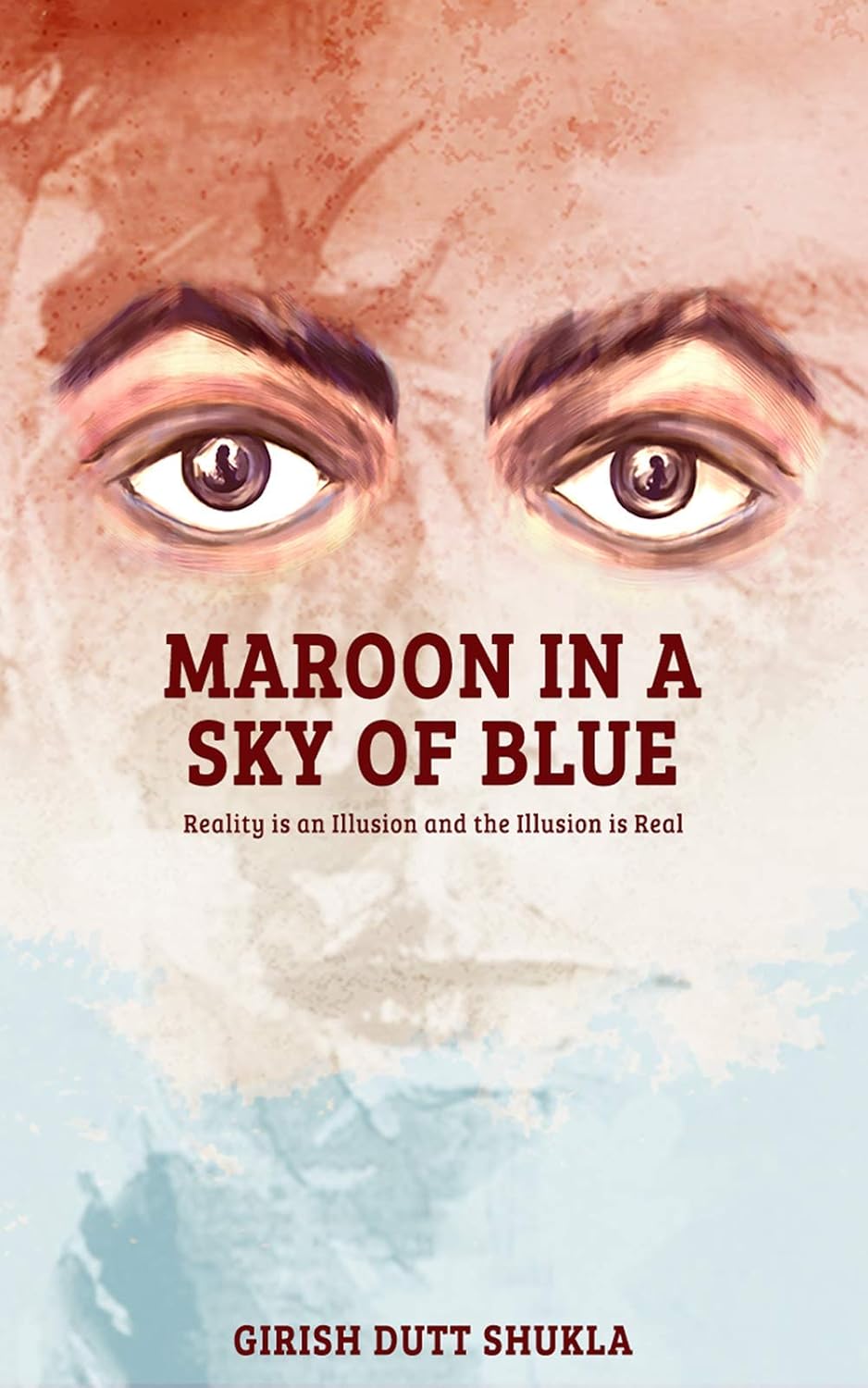 Maroon In A Sky Of Blue | Girish Dutt Shukla