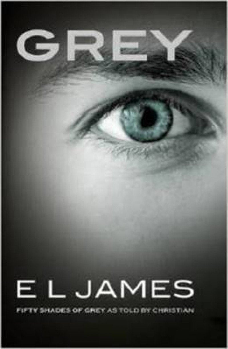 GREY : Fifty Shades of Grey As Told By Christian | E L James