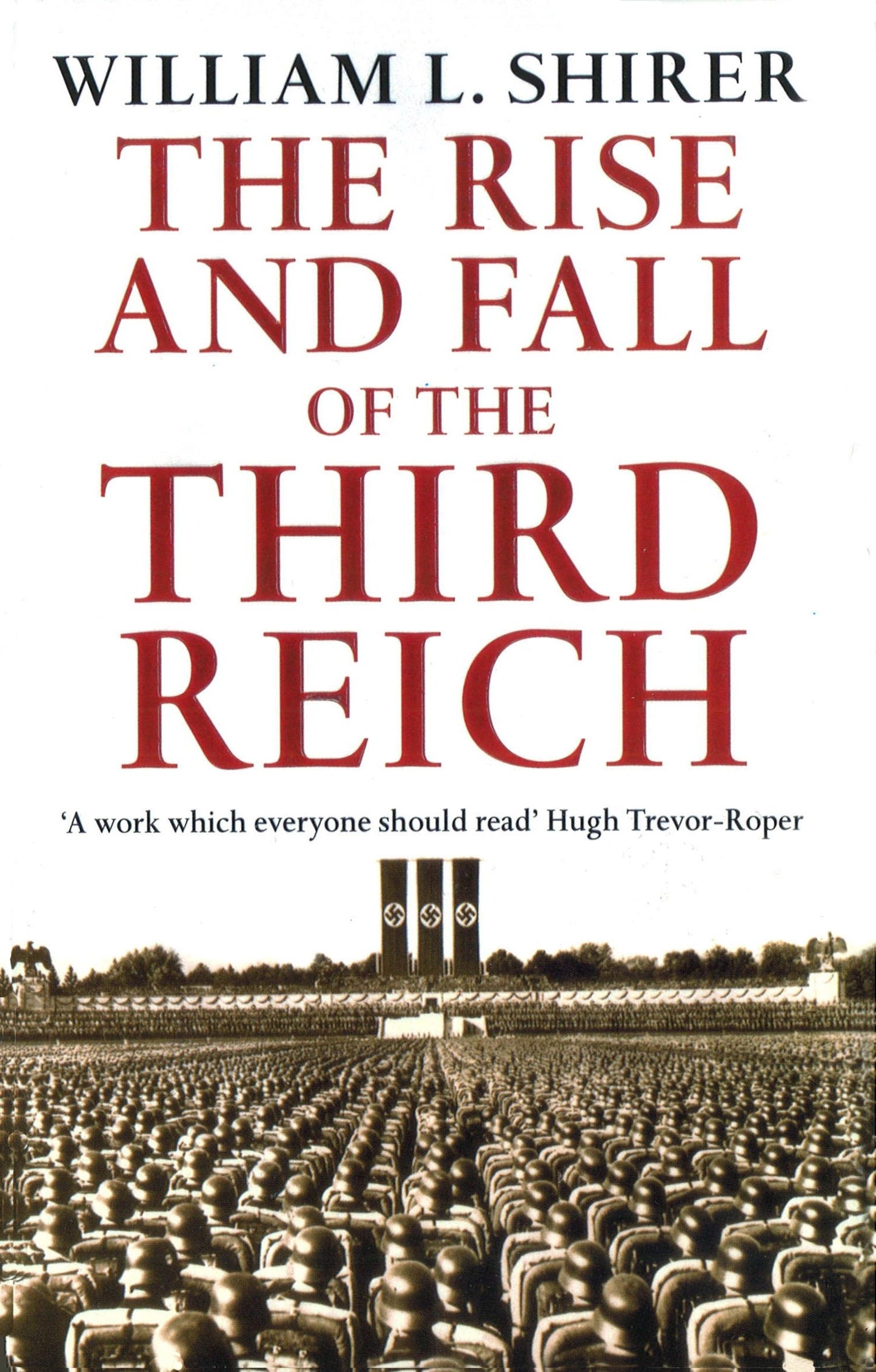 The Rise And Fall Of The Third Reich | William L. Shirer