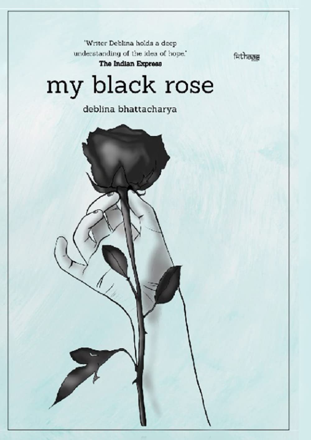 My Black Rose | Deblina Bhattacharya
