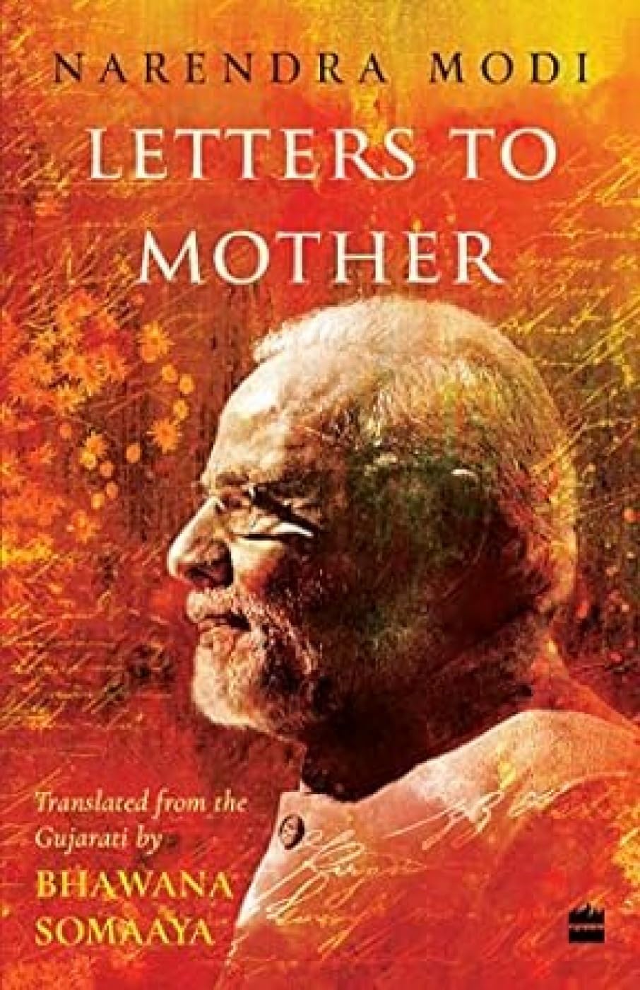 Letters To Mother | Narendra Modi ( Translator : Bhawana Somaaya )