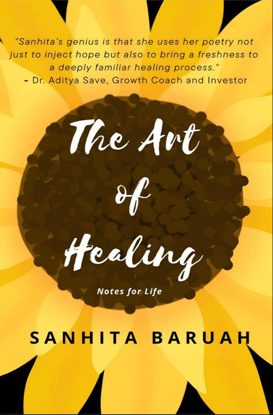 The Art of Healing : Notes for Life | Sanhita Baruah