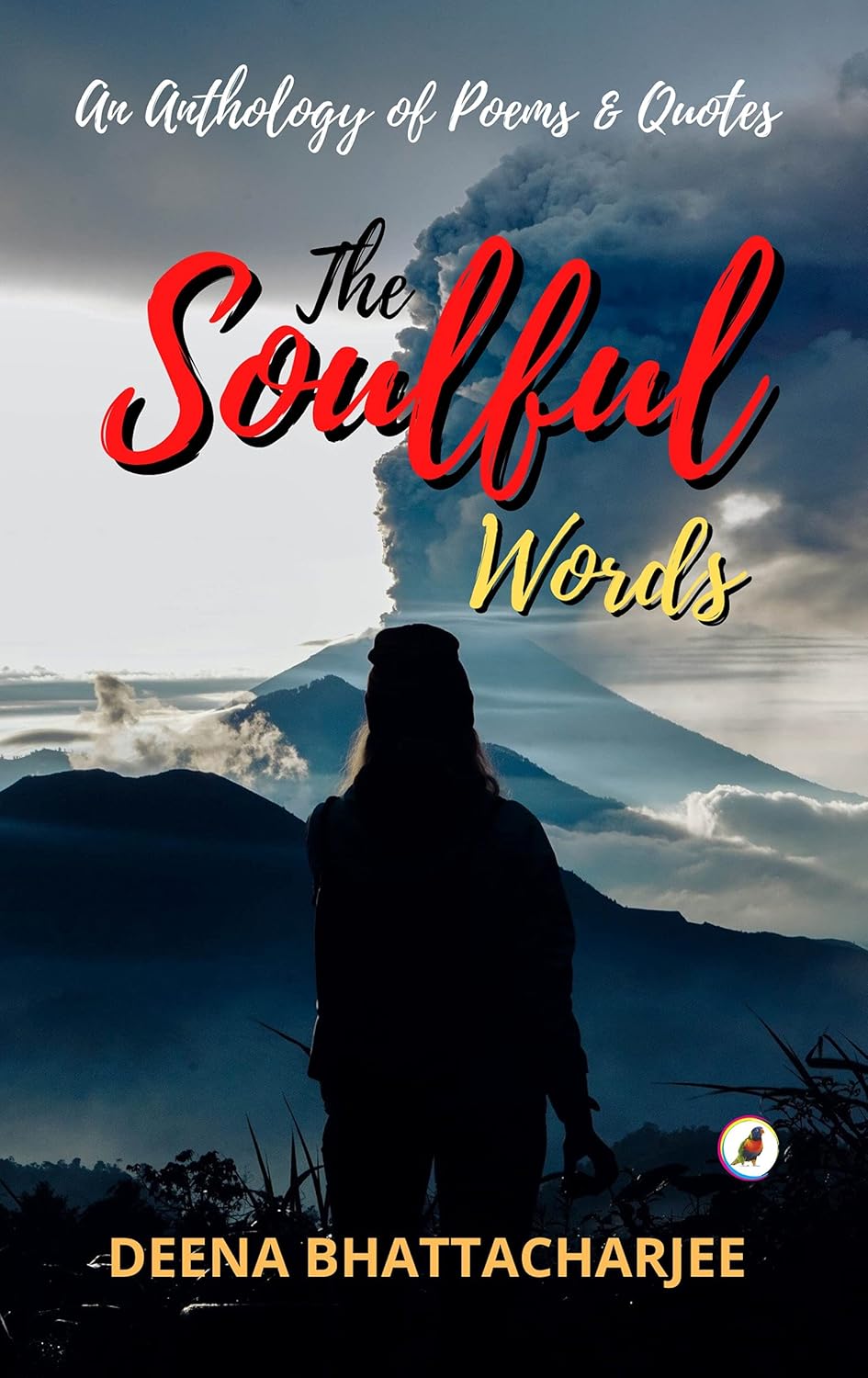 THE SOULFUL WORDS | DEENA BHATTACHARJEE