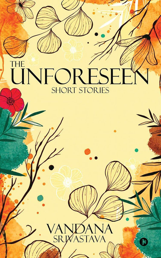 The Unforeseen | Vandana Srivastava
