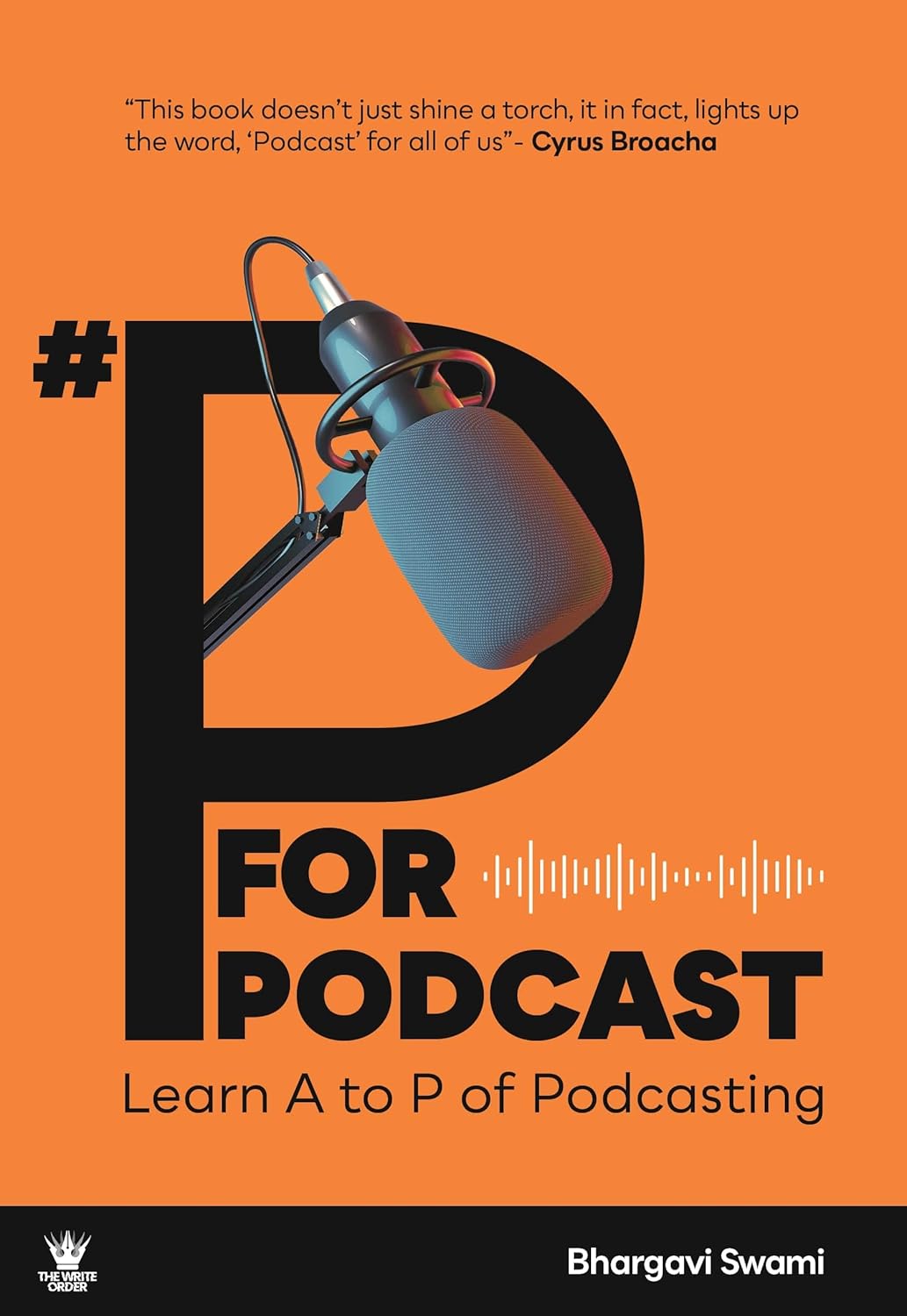 P for Podcast : Learn A to P of Podcasting | Bhargavi Swami