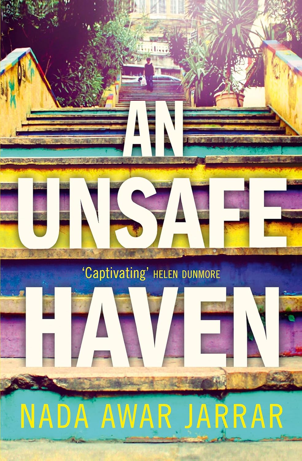 An Unsafe Haven | Nada Awar Jarrar