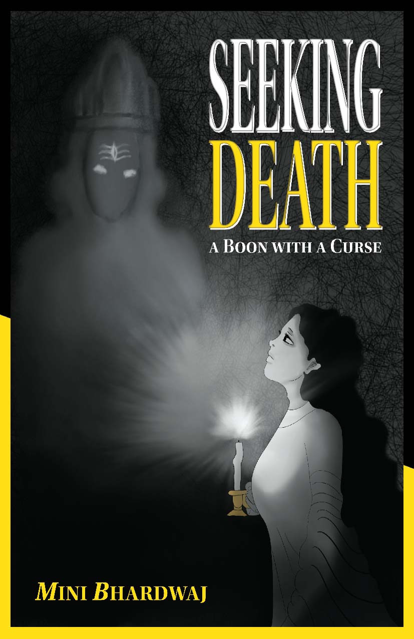 Seeking Death – A Boon With A Curse | Mini Bhardwaj