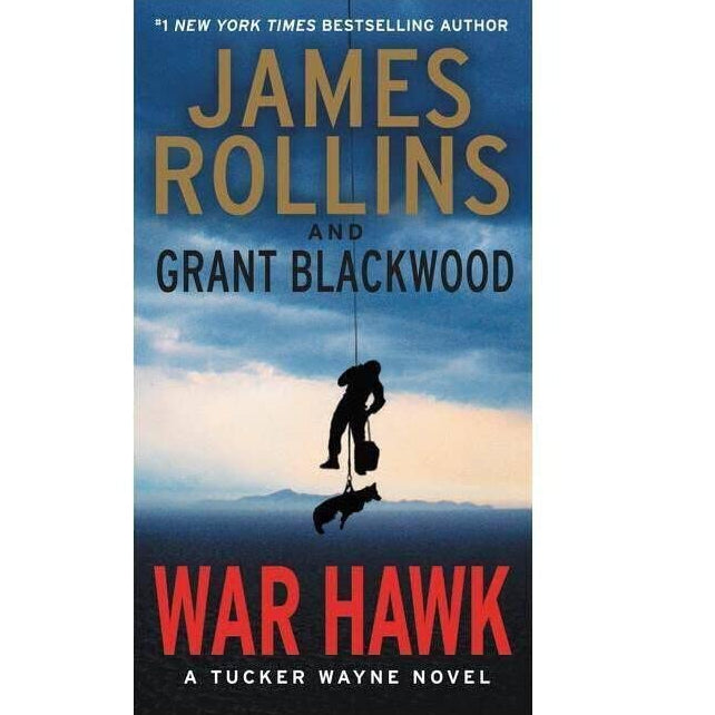 War Hawk: A Tucker Wayne Novel | James Rollins Grant Blackwood | kharidobechobooks