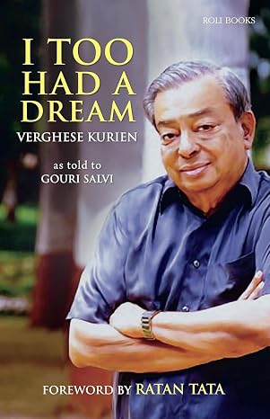 I Too Had a Dream | Verghese Kurien & Gouri Salvi & Tata Ratan | Kharidobechobooks