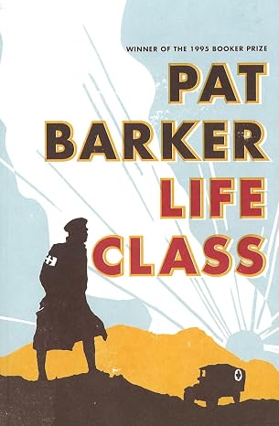 Life Class | Pat Barker | Kharidobechobooks
