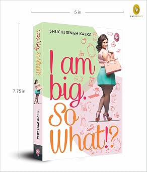 I Am Big So What? | Shuchi Singh Kalra | Kharidobechobooks