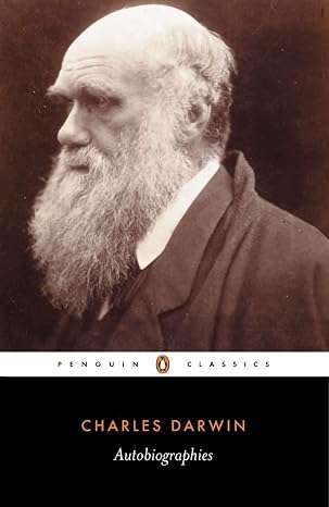 Autobiographies (Penguin Classics) | Charles Darwin & Michael Neve & Sharon Messenger |