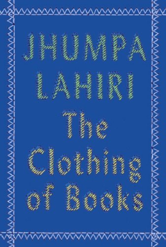 The Clothing of Books: An Essay | Jhumpa Lahiri | KharidobechoBooks