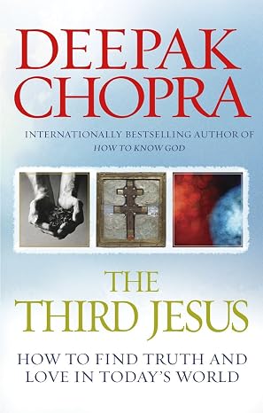 The Third Jesus: How to Find Truth and Love in Today's World | Dr Deepak Chopra | Kharidobechobooks