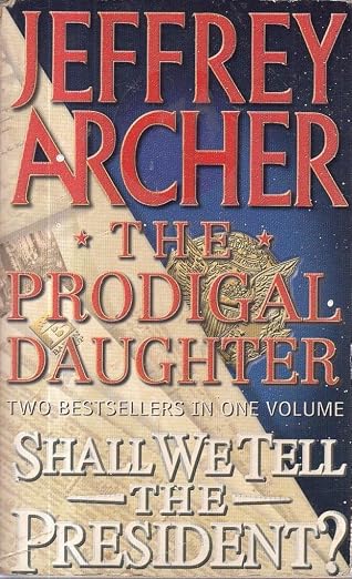 The Prodigal Daughter/ Shall We Tell the President? 2 in 1 | Jeffrey Archer | kharidobechobooks