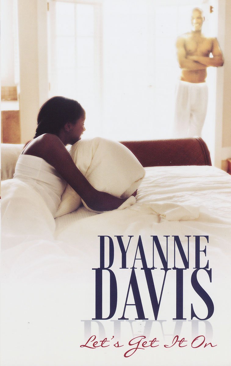 Let's Get It On | Dyanne Davis | kharidobechobooks/