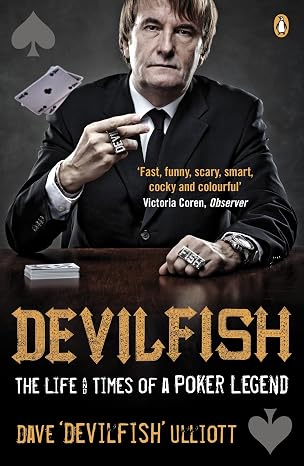 Devilfish: The Life and Times of a Poker Legend | Dave Ulliott | Kharidobechobooks