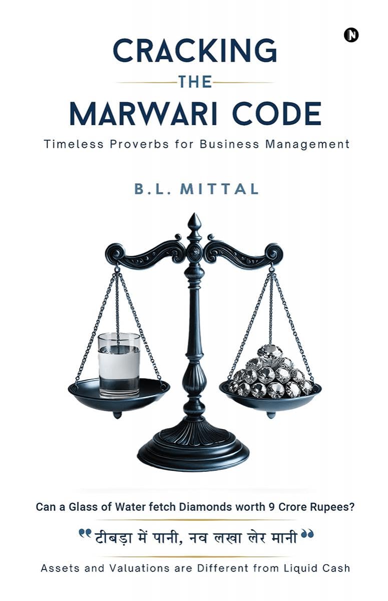 Cracking the Marwari Code: Timeless Proverbs for Business Management | B L Mittal | Kharidobechobooks