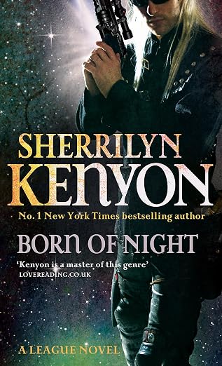 Born Of Night: Number 1 in series (League) | Sherrilyn Kenyon | Kharidobechobooks