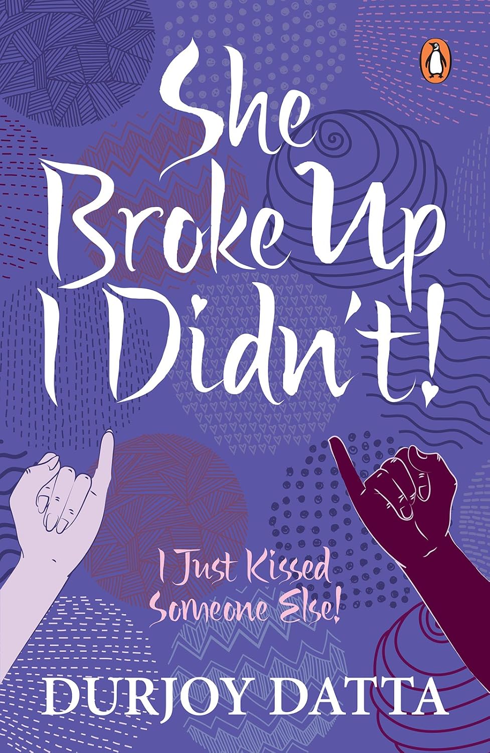 She Broke Up, I Didn't! | Durjoy Datta | KharidobechoBooks