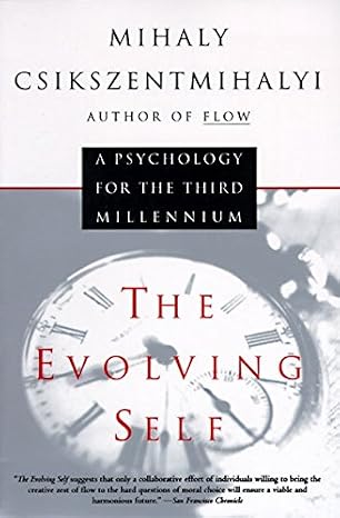 The Evolving Self: A Psychology for the Third Millennium | Mihaly Csikszentmihalyi | Kharidobechobooks