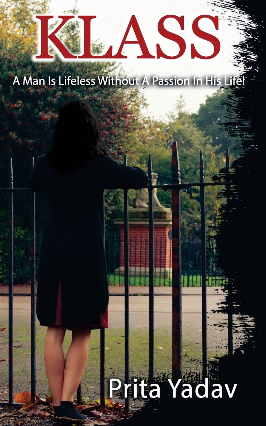 Klass - a Man Is Lifeless Without a Passion in His Life! | Prita Yadav | KharidobechoBooks