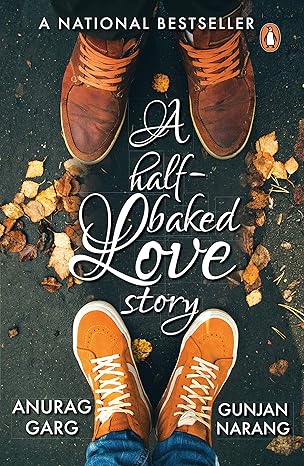 A Half-Baked Love Story | Anurag Garg & Gunjan Narang | Kharidobechobooks