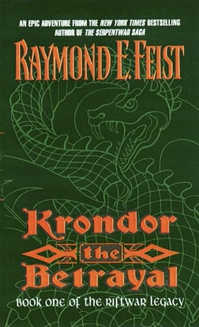 Krondor the Betrayal:: A High Fantasy Saga of Sorcery, Intrigue, and a Kingdom's Fate (Riftwar Legacy, 1) | Raymond E. Feist | kharidobechobooks