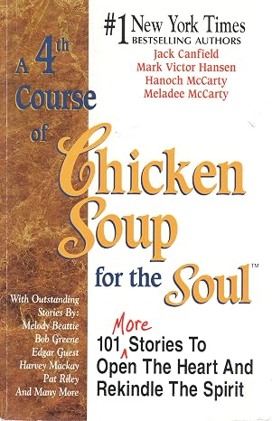 A 4th Course of Chicken Soup for the Soul: 101 More Stories to Open the Heart and Rekindle the Spirit | Jack Canfield & Mark Victor Hansen & Hanoch McCarty & Meladee McCarty | Kharidobechobooks