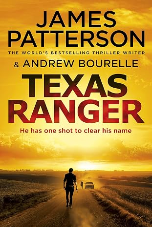 Texas Ranger | James Patterson & Andrew Bourelle | Kharidobechobooks