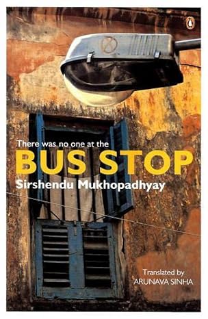 There Was No One At The Bus Stop | Sirshendu Mukhapadhyay | Kharidobechobooks